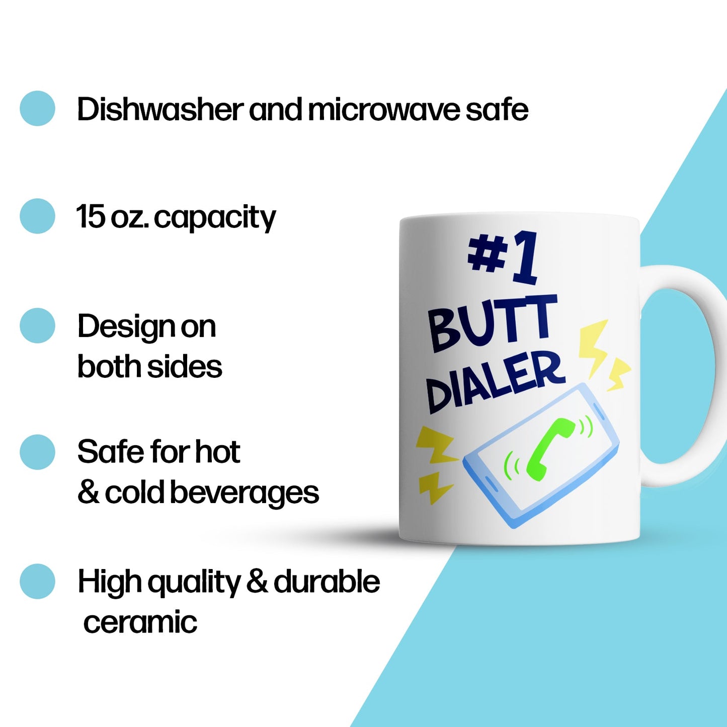 “#1 Butt Dialer” Large 15oz Mug - Funny Gift for Mom, Dad