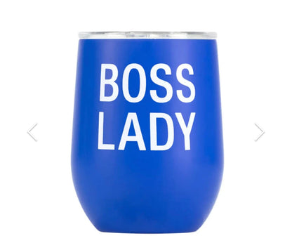 12oz "Boss Lady"  Stainless Steel  Double Walled Wine Tumbler - Spill Proof Lid