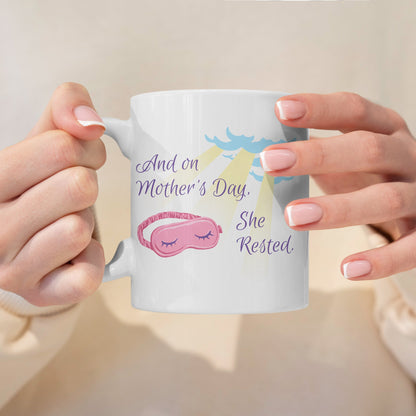 “Mother's Day, She Rested” Large 15oz Mug - Funny Gift for Mom