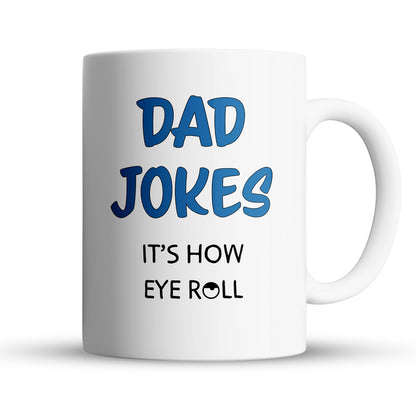 “Dad Jokes Are How” Large 15oz Mug - Funny Gift for Dad