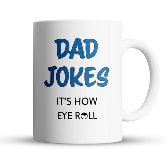 “Dad Jokes Are How” Large 15oz Mug - Funny Gift for Dad