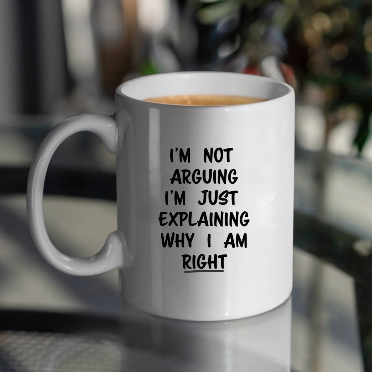 "I'm Not Arguing" Large 15oz Mug - Funny Gift for Friends and Family