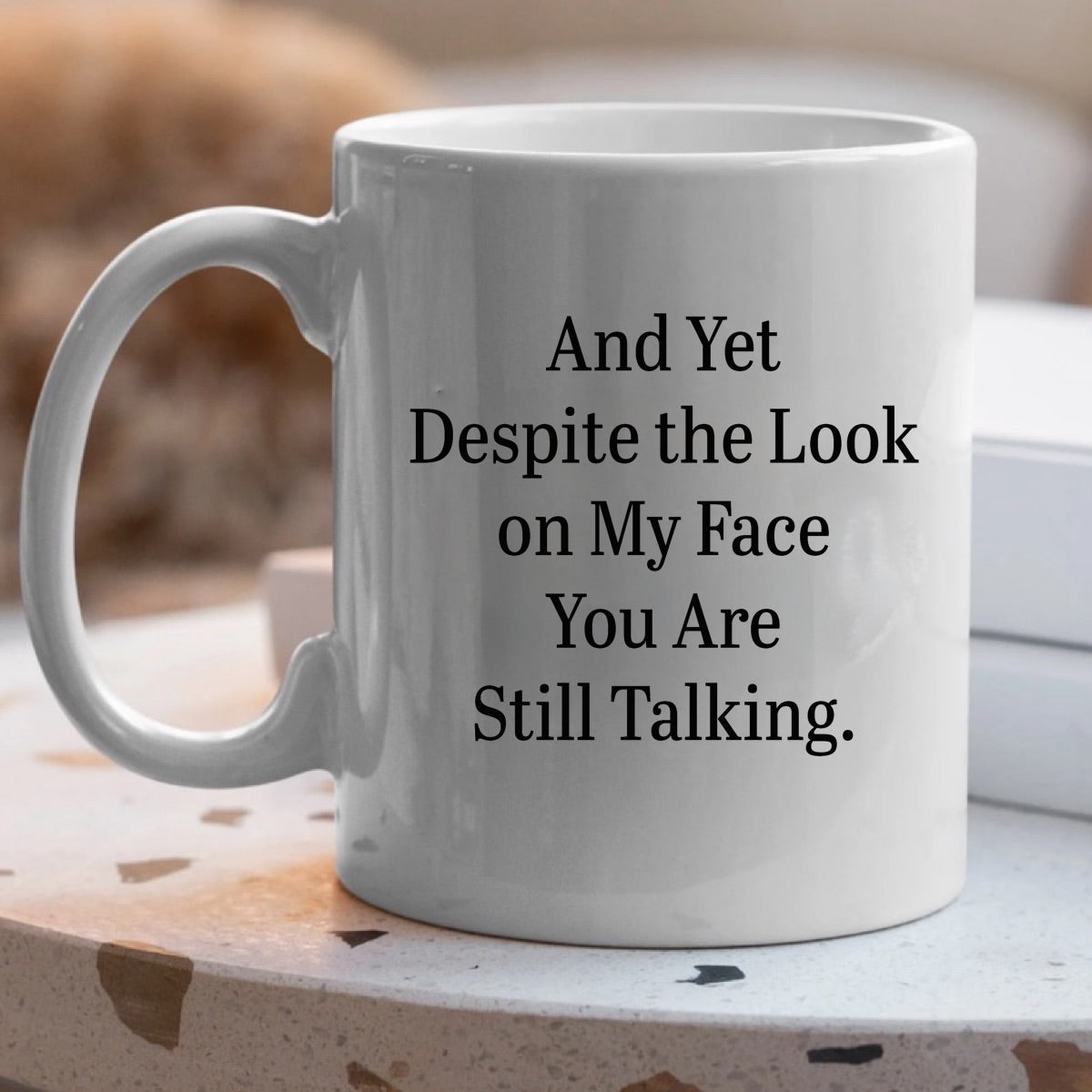 "Despite My Face" Large 15oz Mug - Funny Gift for Friends and Family